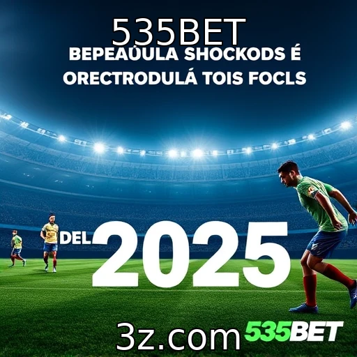 535BET Descubra as melhores estratégias para apostas esportivas em 2025